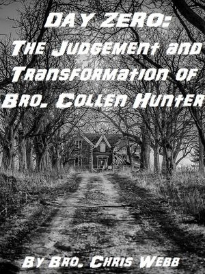 cover image of The Judgement and Transformation of Bro. Collen Hunter